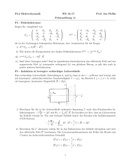 P2.2 Elektrodynamik WS 16/17 Prof. Jan Plefka Präsenzübung 11