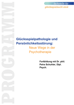 Gl&uuml;cksspielpathologie und Pers&ouml;nlichkeitsst&ouml;rung: Neue Wege in