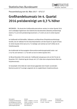 Gro&szlig;handelsumsatz im 4. Quartal 2016 preisbereinigt um 0,3 % h&ouml;her