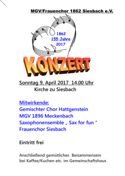 Sonntag 9. April 2017 14.00 Uhr Kirche zu Siesbach Mitwirkende