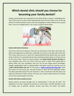 Which dental clinic should you choose for becoming your family dentist