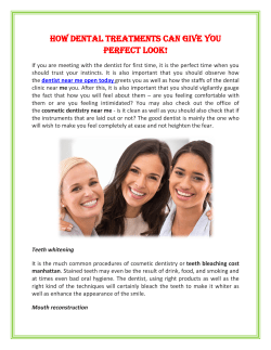 How Dental treatments can give you perfect look
