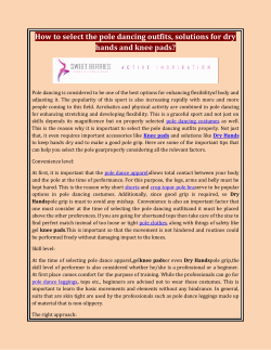 How to select the pole dancing outfits, solutions for dry hands and knee pads